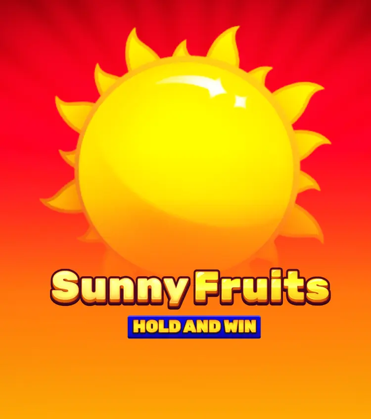 Sunny Fruits: Hold And Win