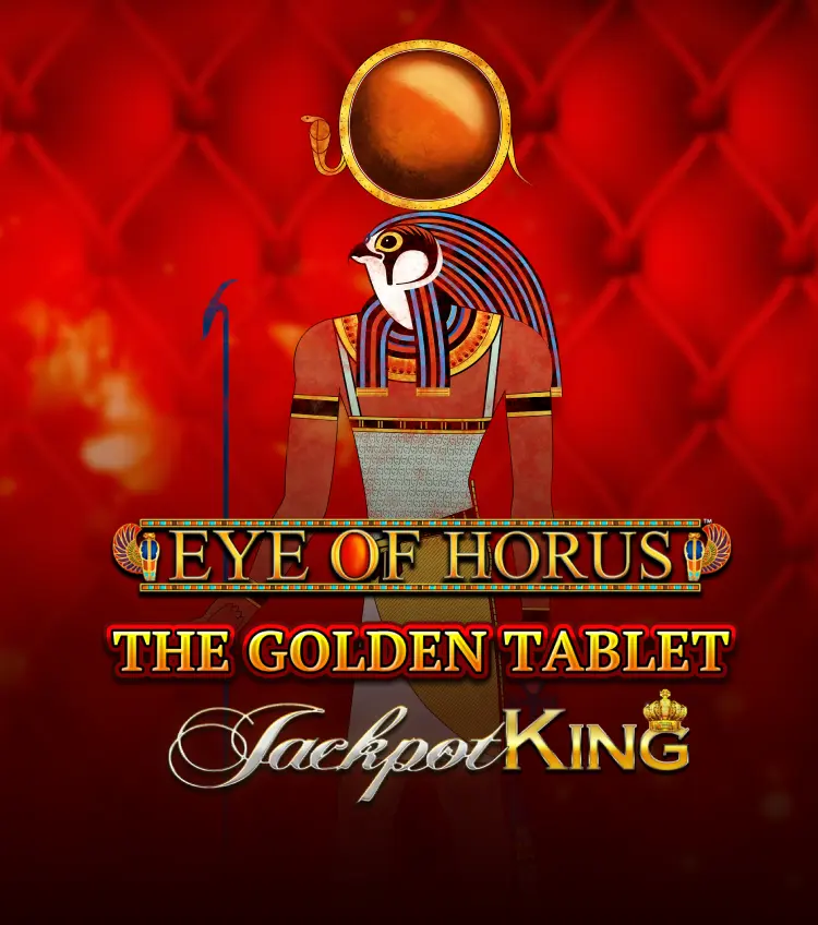 Eye of Horus the Golden Tablet Jackpot King
