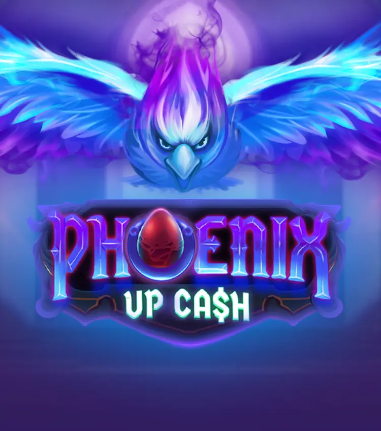 Phoenix Up Cash